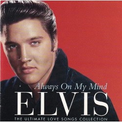 Elvis Always On My Mind The Ultimate Love Songs Cd Album