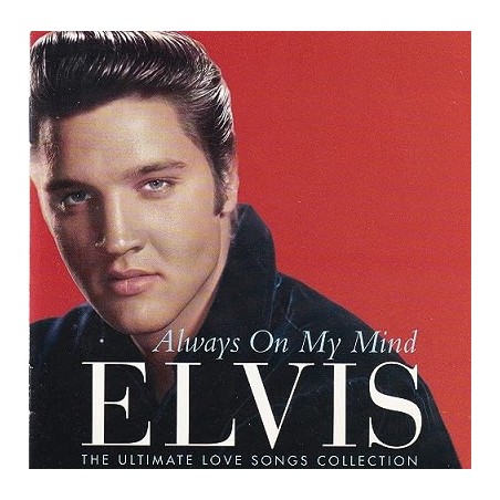 Elvis Always On My Mind The Ultimate Love Songs Cd Album