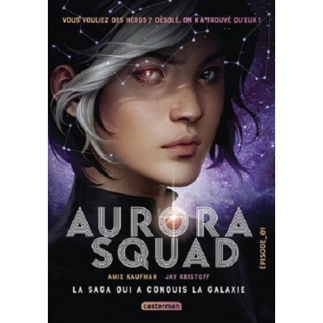 Aurora Squad Tome 1, Amie Kaufman, Jay Kristoff