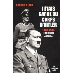 J'étais garde du corps d'Hitler