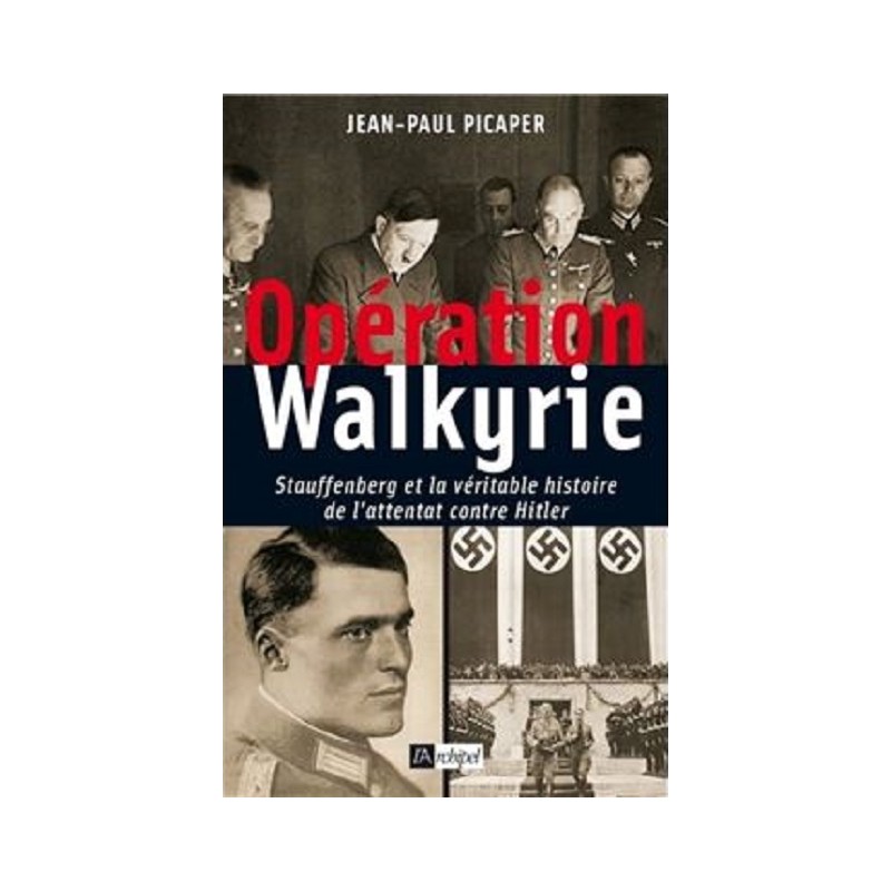 Opération Walkyrie, Jean Paul Picaper