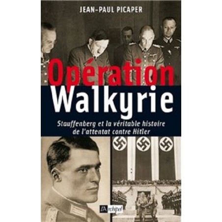 Opération Walkyrie, Jean Paul Picaper