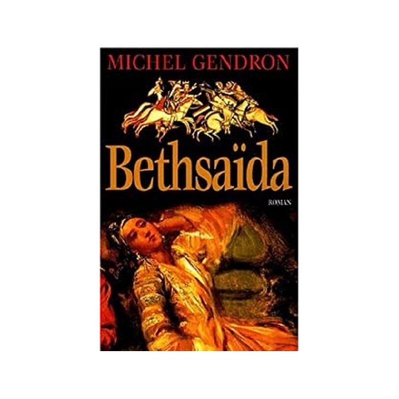 Bethsaida, Michel Gendron