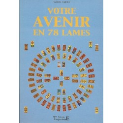 Votre avenir en 78 lames